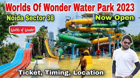 water park sector 18 noida|Worlds of Wonder (WOW) Water Park in Noida/Delhi.